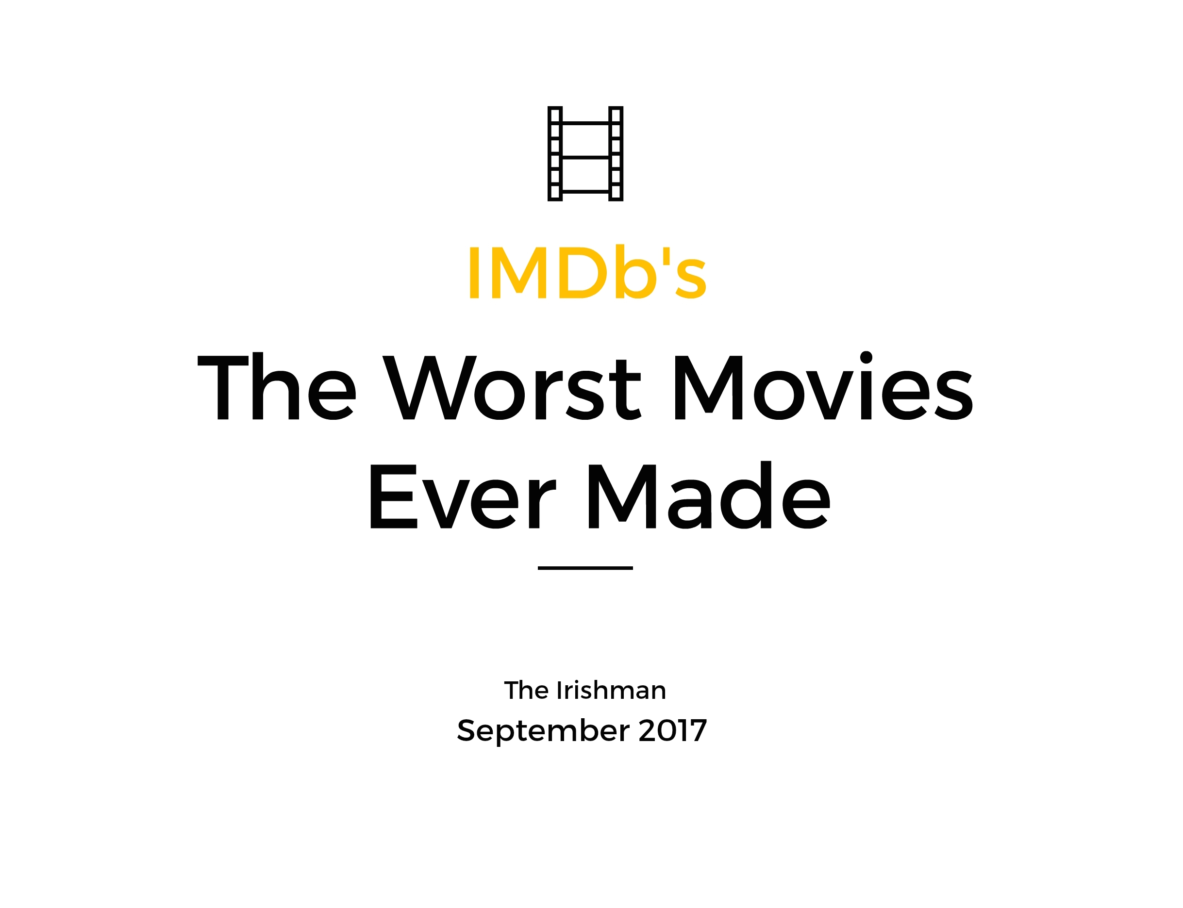 The worst movies ever made