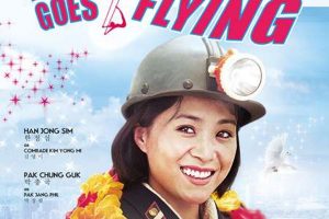 movies shot in North Korea - Comrade Kim goes flying